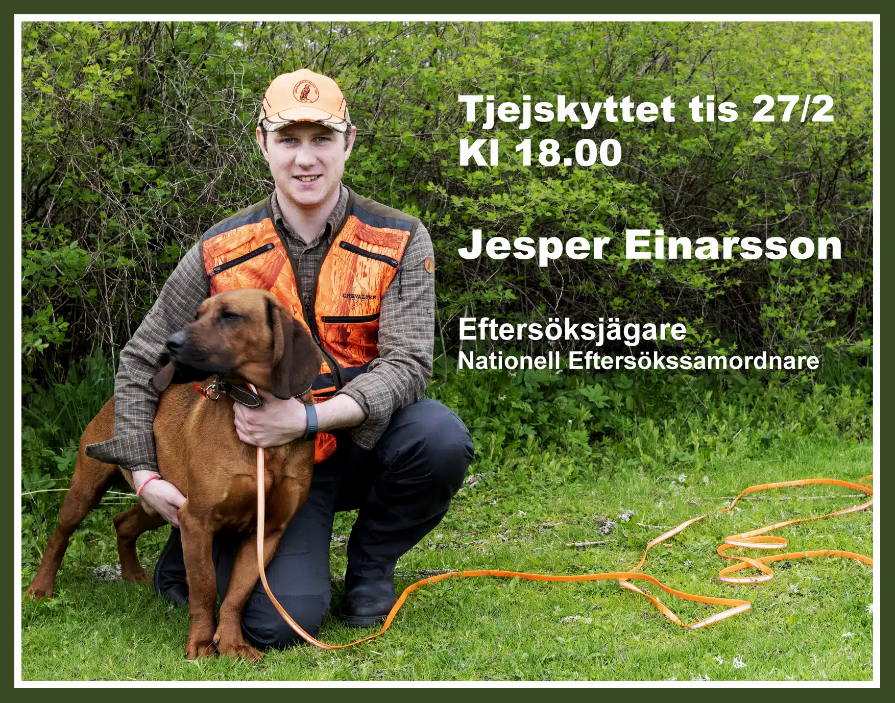 Jesper Einarsson, eftersöksjägare kommer till Tjejskyttet